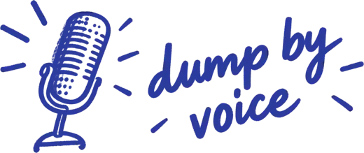 Dump by voice